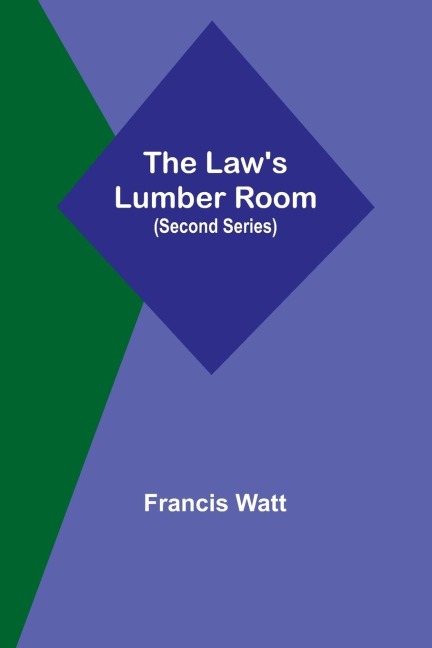 The Laws Lumber Room (Second Series)