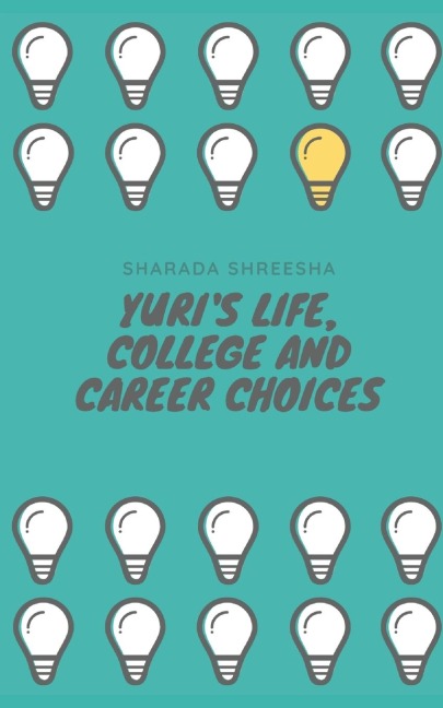 Yuris life, college and career choices