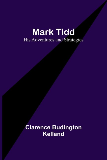 Mark Tidd: His Adventures and Strategies