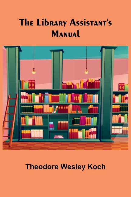 The Library Assistants Manual