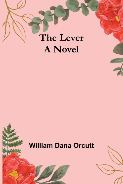 The Lever: A Novel