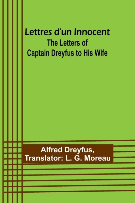 Lettres dun Innocent: The Letters of Captain Dreyfus to His Wife