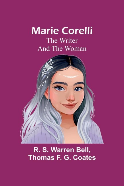 Marie Corelli: The Writer and the Woman