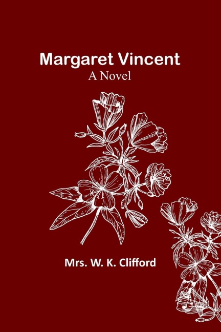 Margaret Vincent: A Novel