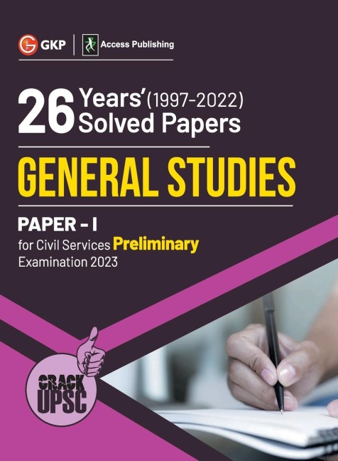 UPSC 2023: General Studies Paper I : 26 Years Solved Papers 1997-2022 by Access