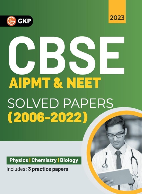 CBSE AIPMT & NEET 2023: Solved Papers (2004-2022)