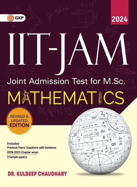 IIT JAM (Joint Admission Test for M.Sc.)2023-24: Mathematics by Dr. Kuldeep Chaudhary