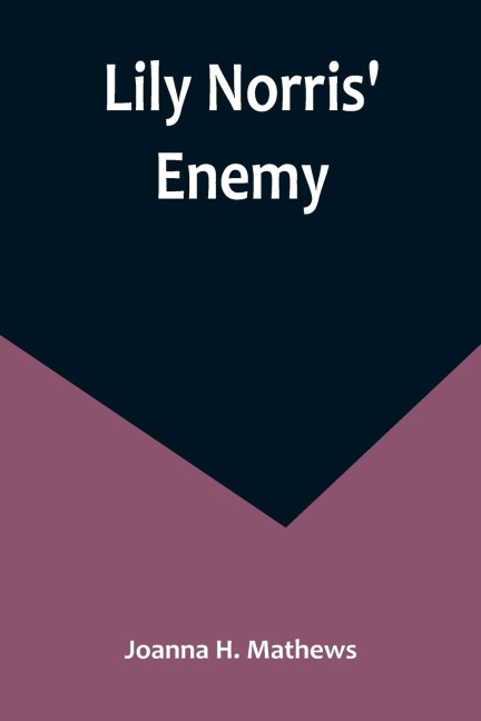 Lily Norris Enemy
