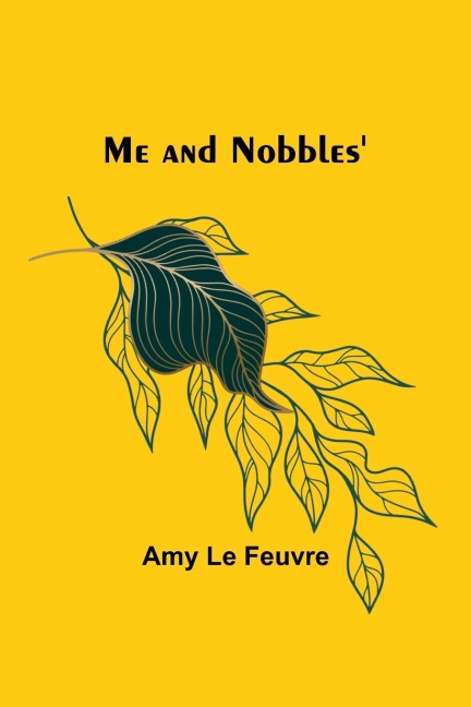 Me and Nobbles