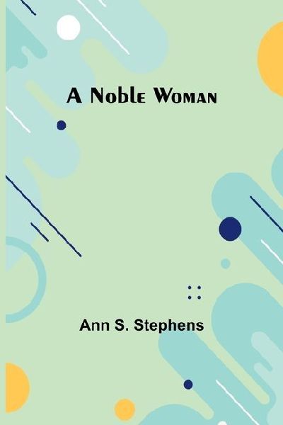 A Noble Woman