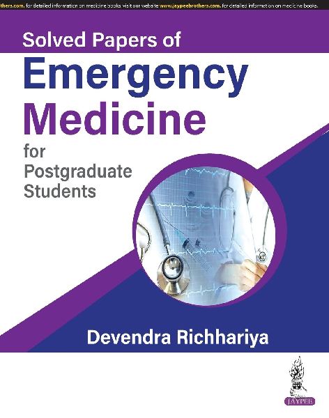 Solved Papers of Emergency Medicine for Postgraduate Students