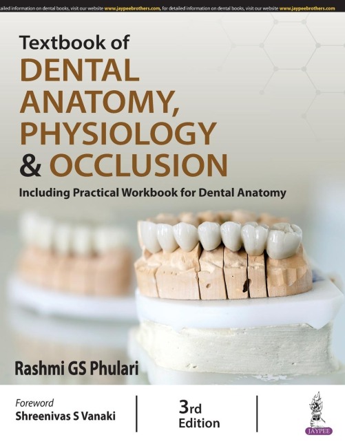 Textbook of Dental Anatomy, Physiology & Occlusion: Including Practical Workbook for Dental Anatomy