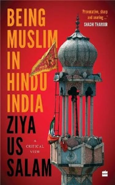 Being Muslim in Hindu India: A Critical View