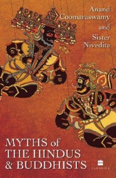 Myths of the Hindus and Buddhists