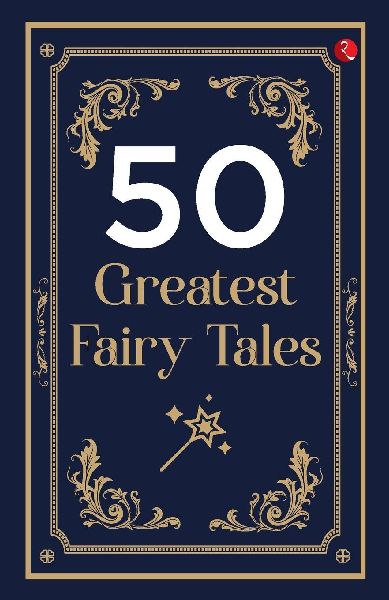 50 Greatest Fairy Tales