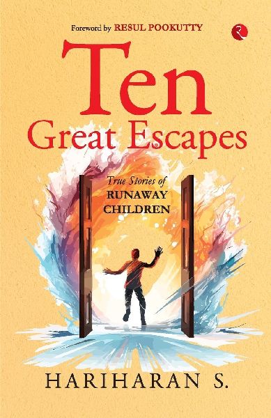 Ten Great Escapes: True Stories of Runaway Children