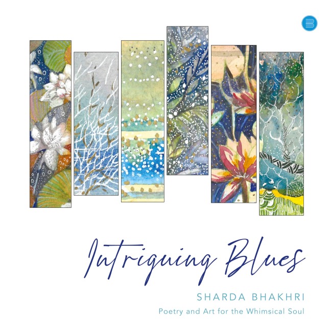 Intriguing Blues - Poetry and Art for the Whimsical Soul.