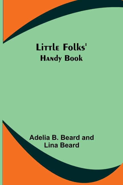 Little Folks Handy Book
