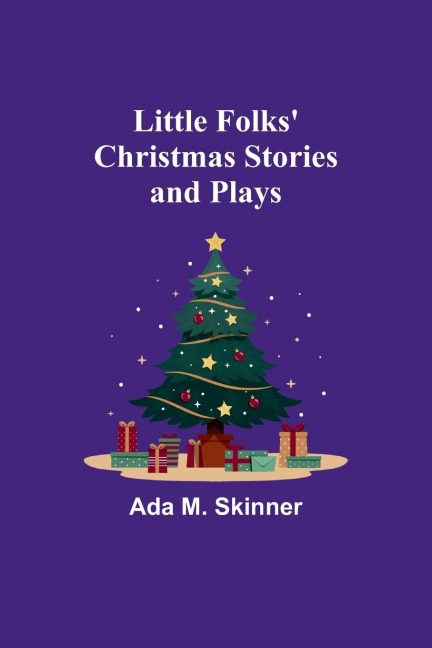 Little Folks Christmas Stories and Plays