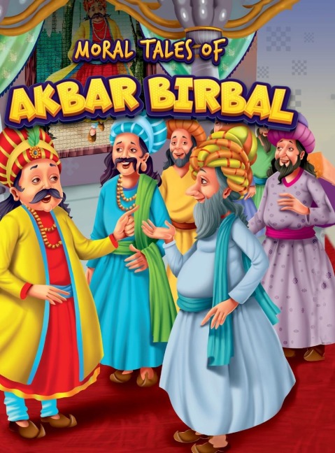 Moral Tales of Akbar Birbal: Story Book for Kids|Classic Tales from India
