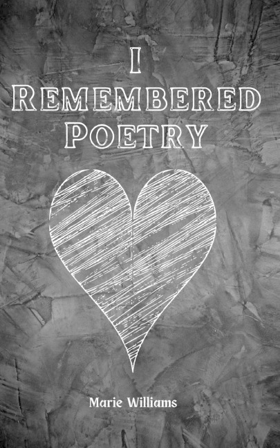 I Remembered Poetry