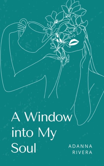 A Window into My Soul