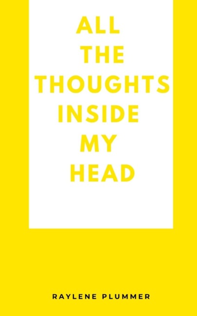 All the Thoughts Inside My Head