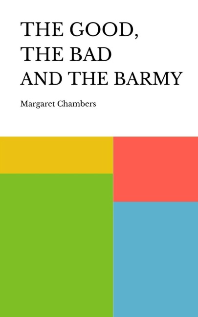 THE GOOD, THE BAD AND THE BARMY