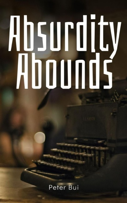Absurdity Abounds