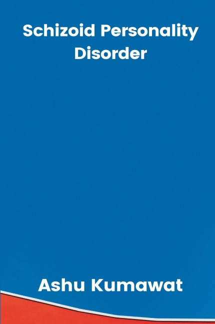 Schizoid Personality Disorder