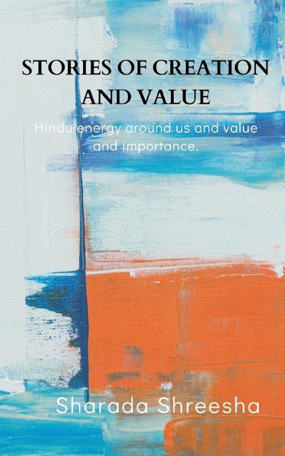 Stories of creation and value