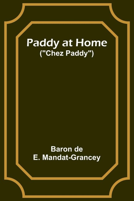 Paddy at Home (Chez Paddy)
