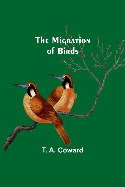 The Migration of Birds