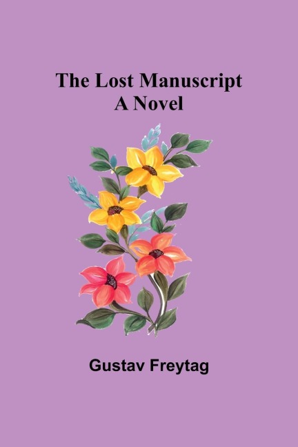 The Lost Manuscript: A Novel
