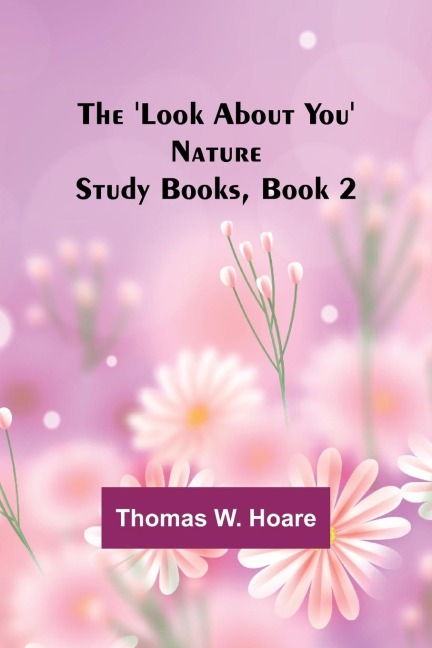 The Look About You Nature Study Books, Book 2