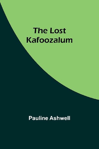 The Lost Kafoozalum