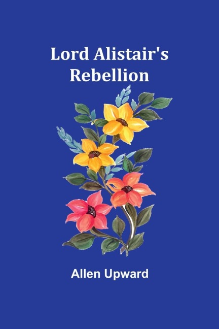 Lord Alistairs Rebellion