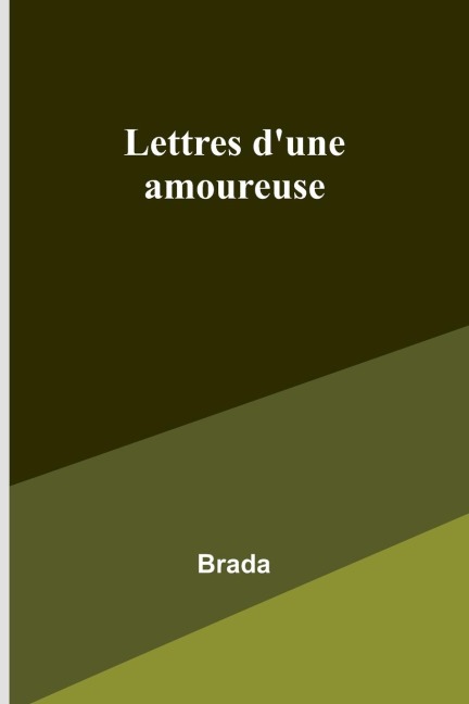 Lettres dune amoureuse