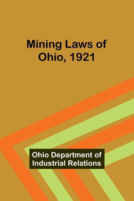 Mining Laws of Ohio, 1921