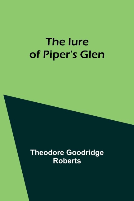 The lure of Pipers Glen
