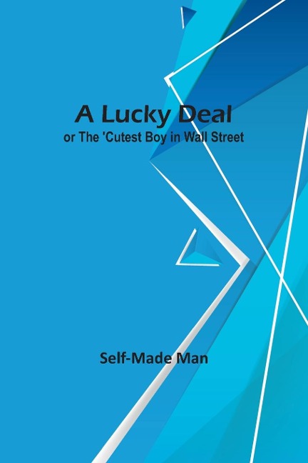 A Lucky Deal; or The Cutest Boy in Wall Street