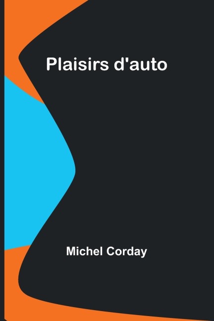 Plaisirs dauto