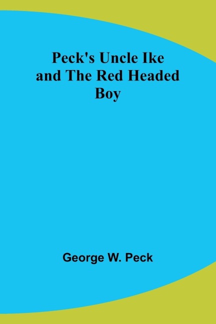 Pecks Uncle Ike and The Red Headed Boy