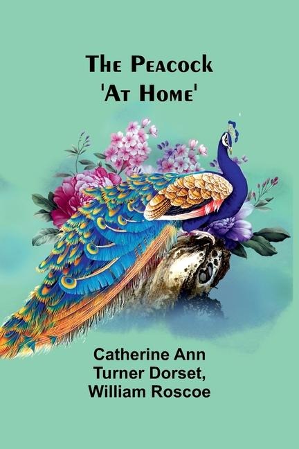 The Peacock At Home