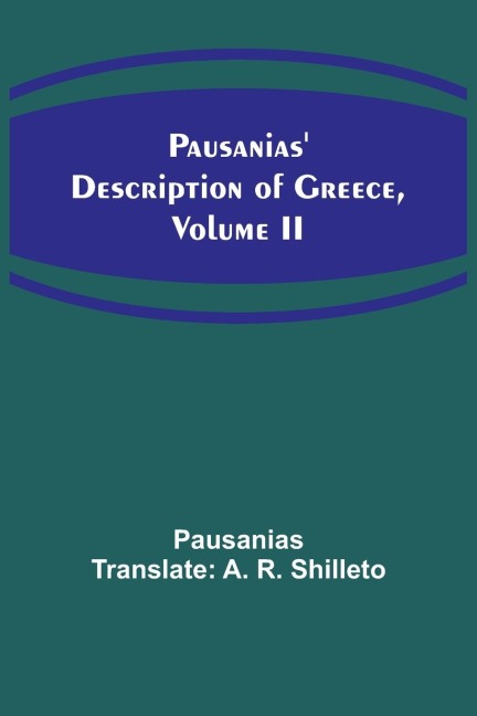 Pausanias description of Greece, Volume II