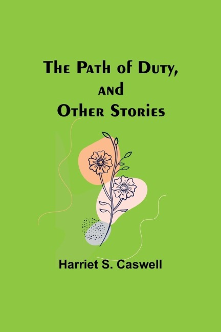 The Path of Duty, and Other Stories