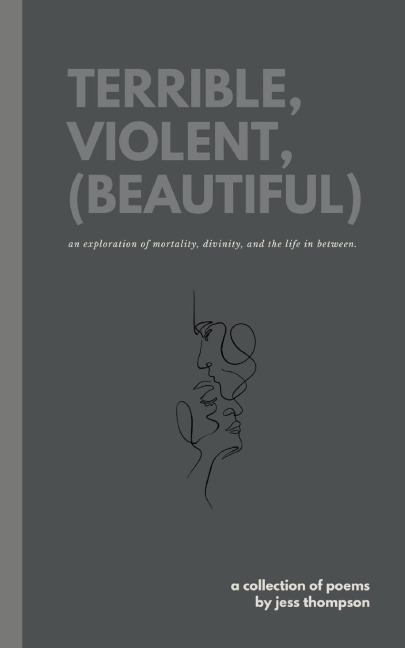 terrible, violent, (beautiful)