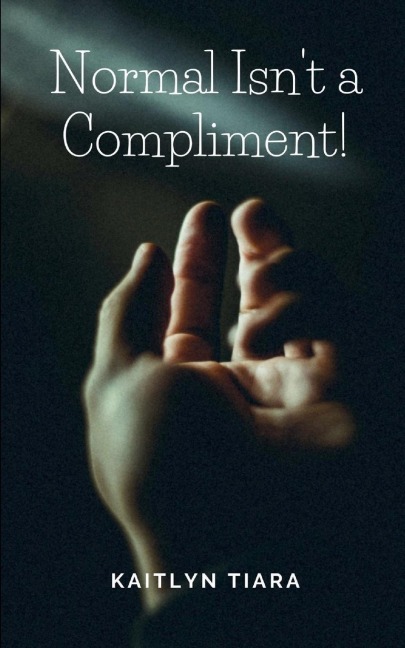 Normal Isnt a Compliment