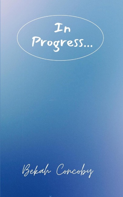 In Progress