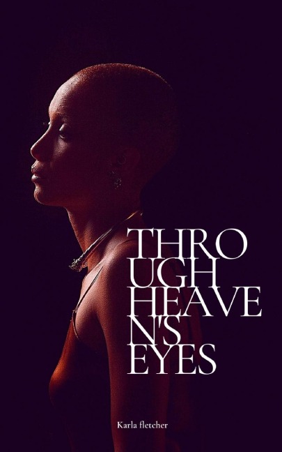 Through Heavens Eyes